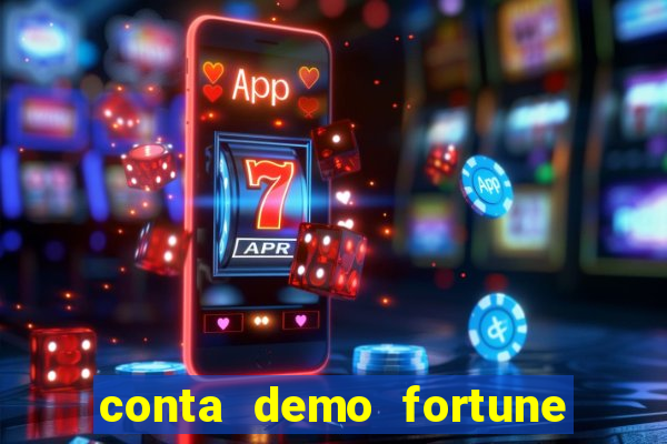 conta demo fortune tiger gratis